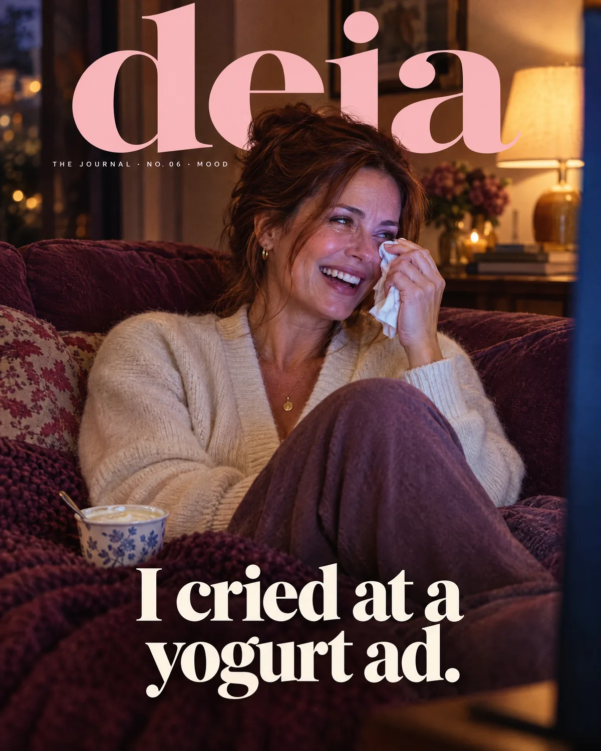 The Magazine No. 06: I cried at a yogurt ad.